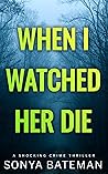 When I Watched He...