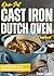 One-Pot Cast Iron Dutch Ove...
