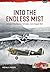 Into the Endless Mist: Volu...
