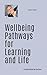 Wellbeing Pathways for Lear...