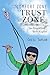 From Comfort Zone to Trust Zone by Cecil  Taylor