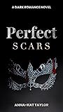 Perfect Scars: A ...