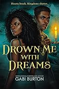 Drown Me with Dreams (Sing Me to Sleep, #2)
