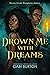Drown Me with Dreams (Sing ...