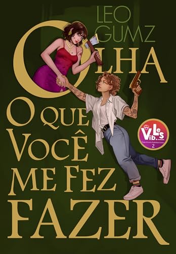 Olha O que Você me Fez Fazer (Portuguese Edition)