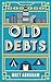 Old Debts