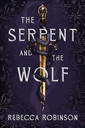 The Serpent and the Wolf (Dark Inheritance Trilogy, #1)
