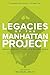 Legacies of the Manhattan Project by Mick Broderick