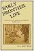 Early Frontier Life by D. L. Bittick