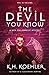 The Devil You Know: Nick En...