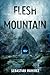 Flesh Mountain