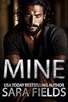 Mine by Sara  Fields