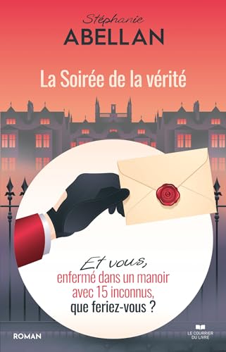 La soirée de la vérité (French Edition)