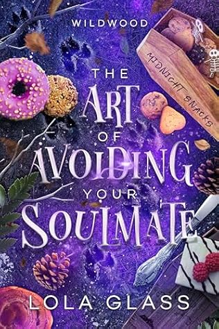 The Art of Avoiding Your Soulmate (Wildwood, #3)