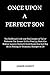 ONCE UPON A PERFECT SON: Th...