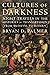 Cultures of Darkness by Bryan D. Palmer