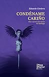 Condéname cariño by Eduardo Córdova Condéname cariño by Eduardo Córdova
