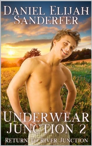 Underwear Junction 2: Return To River Junction (Kindle Edition)