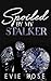 Spoiled by my Stalker (You'll be Mine, #1)