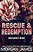 Rescue & Redemption, Volume One (Rescue & Redemption #1-3)