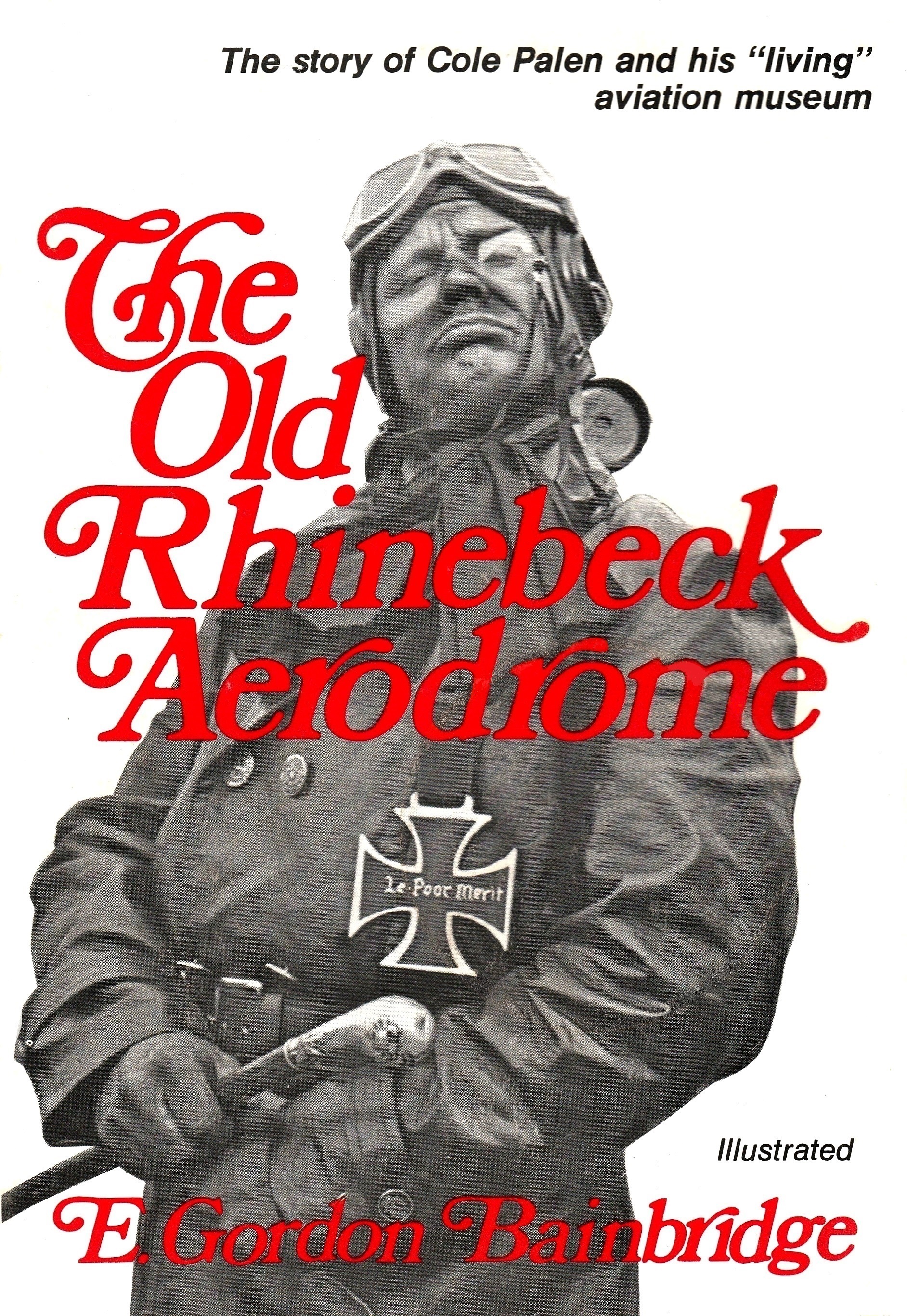 The Old Rhinebeck Aerodrome (An Exposition-Banner Book)