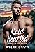 Cold Hearted by Avery Snow