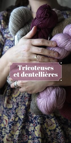 Tricoteuses et dentellières (Paperback)