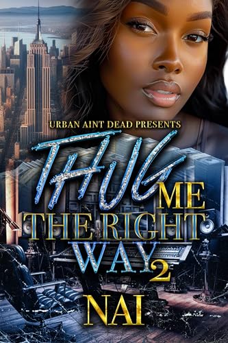 Thug Me The Right Way 2 (Kindle Edition)