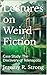 Lectures on Weird Fiction: ...