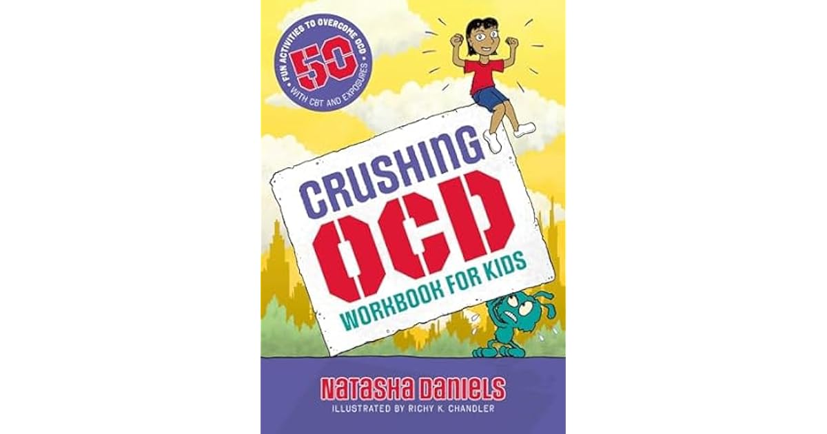 Book giveaway for Crushing OCD Workbook for Kids: 50 Fun Activities to ...