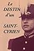 Destin d'un Saint-Cyrien