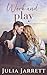 Work and Play (Dogwood Cove, #3)