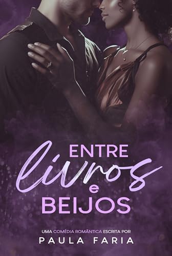 Entre Livros e Beijos (Portuguese Edition)