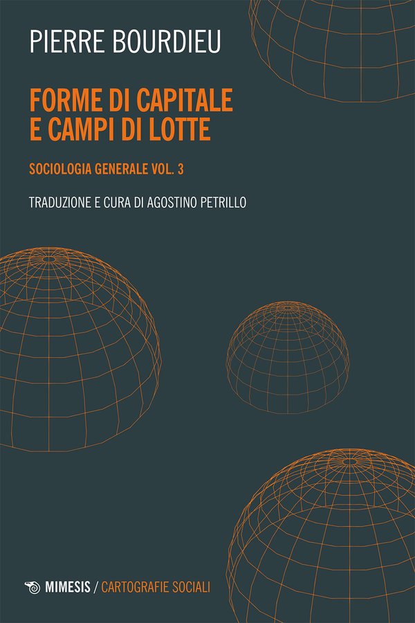 Forme di capitale e campi di lotte. Sociologia generale vol. 3 (Paperback)