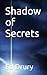 Shadow of Secrets