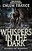 Whispers In The Dark by Calum  France