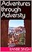 Adventures through Adversity