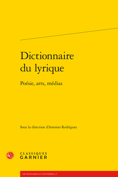 Dictionnaire Du Lyrique: Poesie, Arts, Medias (Paperback)