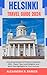 HELSINKI TRAVEL GUIDE 2024:...