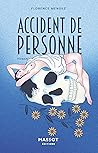 Accident de personne by Florence Mendez