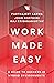 Work Made Easy by Parthajeet Sarma