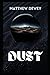 Dust