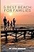 5 Best Domestic Beaches for Families by April Morgan