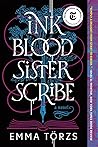 Ink Blood Sister Scribe by Emma Törzs
