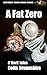A Fat Zero: Eight short sto...
