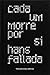 Cada um morre por si