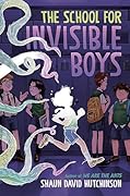 The School for Invisible Boys (The Kairos Files, #1)