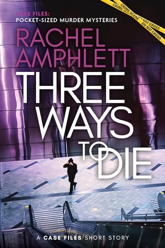 Three Ways to Die (Kindle Edition)