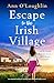 Escape to the Irish Village