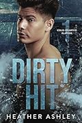 Dirty Hit (Cold-Hearted Players #1) 